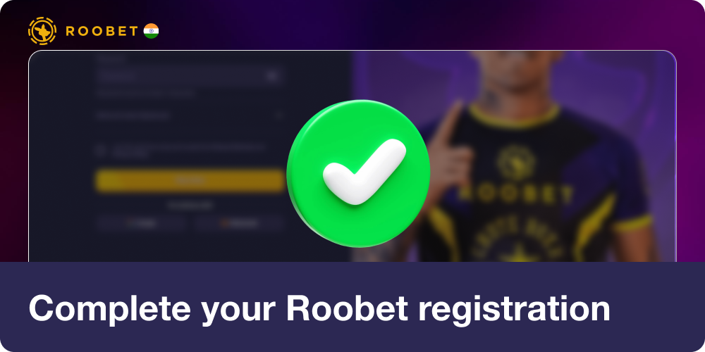 Complete your Registration in Roobet