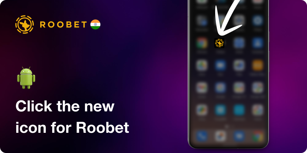 Click the new icon for Roobet India Mobile App
