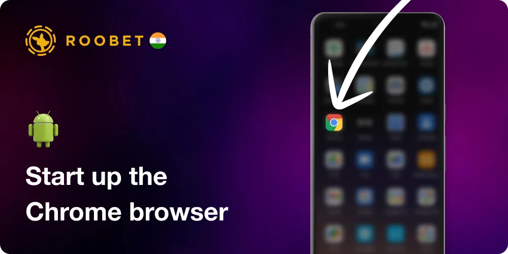 Start up the Chrome or any browser on your Android device