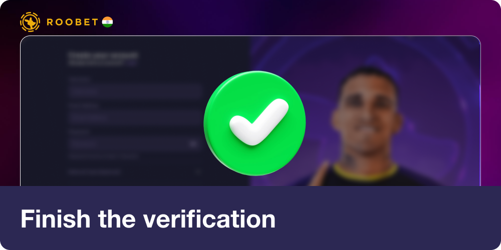 Finish the verification in Roobet
